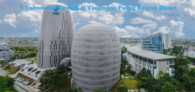 8 Universitas Terbaik di Tangerang Paling Banyak Dicari