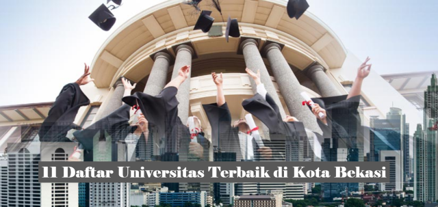 11 Daftar Universitas Terbaik di Kota Bekasi
